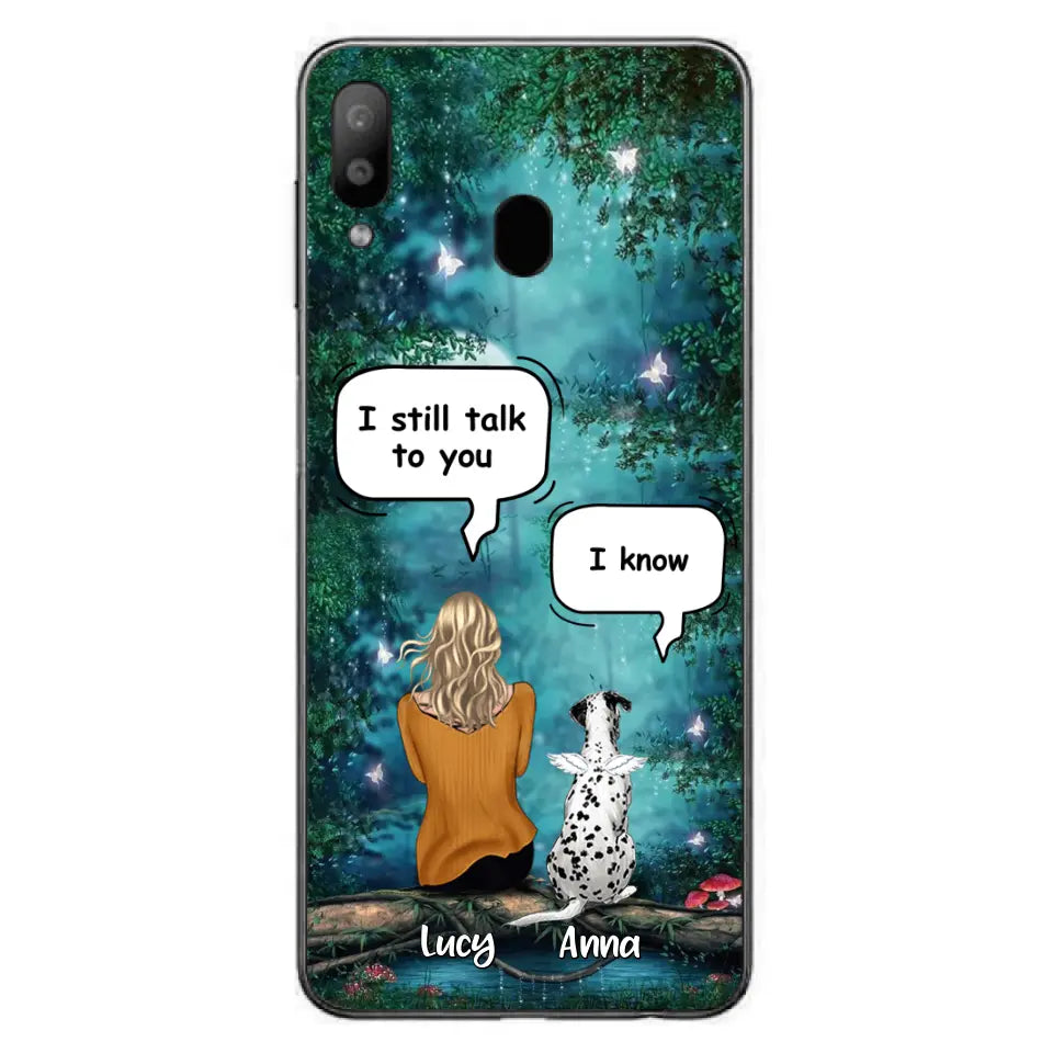 Personalized Memorial Dog Phone Case - Up to 5 Dogs - Memorial Gift For Dog Lover - I Still Talk To You - Case For Samsung Galaxy A