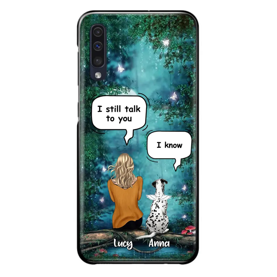 Personalized Memorial Dog Phone Case - Up to 5 Dogs - Memorial Gift For Dog Lover - I Still Talk To You - Case For Samsung Galaxy A