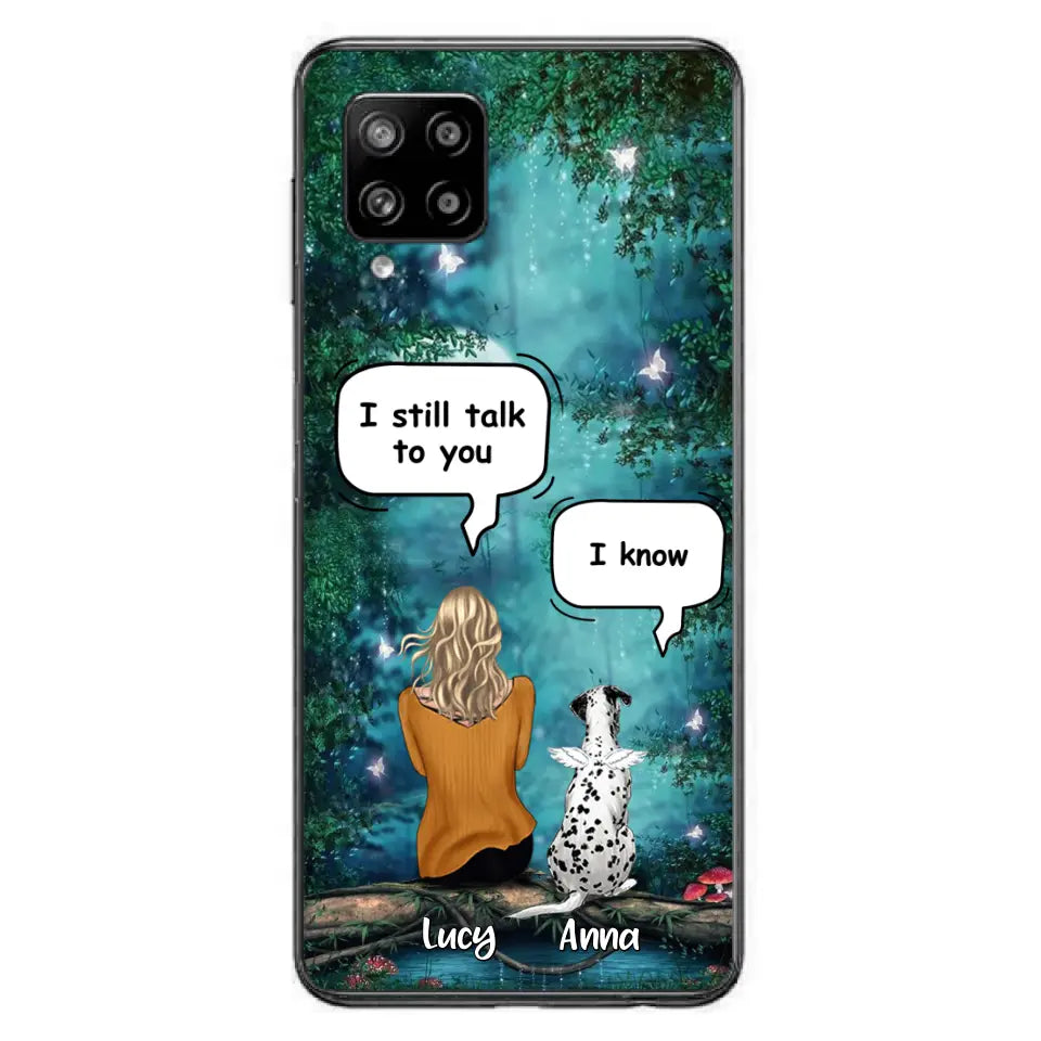 Personalized Memorial Dog Phone Case - Up to 5 Dogs - Memorial Gift For Dog Lover - I Still Talk To You - Case For Samsung Galaxy A